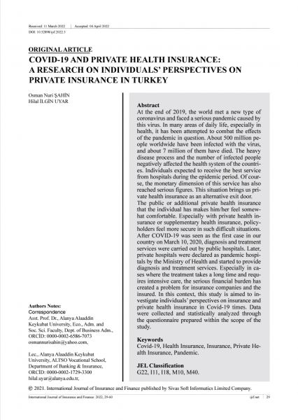 Osman Nuri ŞAHİN & Hilal ILGIN UYAR / Covid-19 and Private Health Insurance: A Research on Indıvıduals’ Perspectives on Private Insurance in Turkey