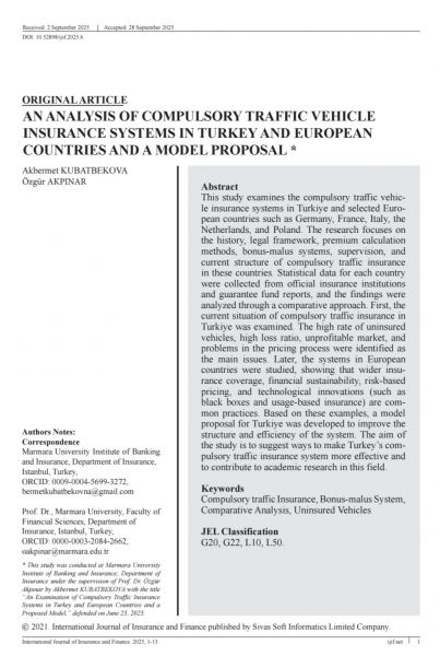 Akbermet KUBATBEKOVA & Özgür AKPINAR / AN ANALYSIS OF COMPULSORY TRAFFIC VEHICLE INSURANCE SYSTEMS IN TURKEY AND EUROPEAN COUNTRIES AND A MODEL PROPOSAL