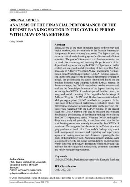 Gülay DEMİR / ANALYSIS OF THE FINANCIAL PERFORMANCE OF THE DEPOSIT BANKING SECTOR IN THE COVID-19 PERIOD WITH LMAW-DNMA METHODS