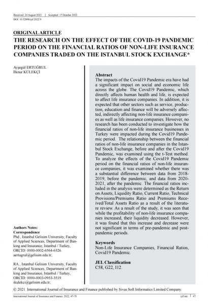 Ayşegül ERTUĞRUL & İlknur KÜLEKÇİ / THE RESEARCH ON THE EFFECT OF THE COVID-19 PANDEMIC PERIOD ON THE FINANCIAL RATIOS OF NON-LIFE INSURANCE COMPANIES TRADED ON THE ISTANBUL STOCK EXCHANGE